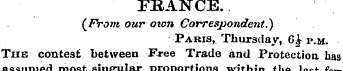 FRANCE. (From our own Correspondent.) Pa...