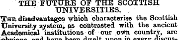 THE FUTURE OF THE SCOTTISH UNIVERSITIES....