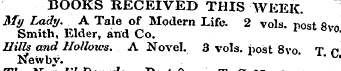 BOOKS RECEIVED THIS -WEEK. My Lady. A Ta...