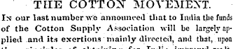 'THE COTTON MOVEMENT. I>? our last numbe...
