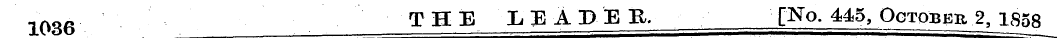 1036 THE LEADER, [No. 445, October 2, 18...