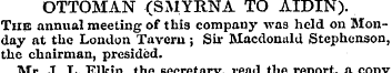 OTTOMAN (SMYRNA TO AIDIN). The annual me...