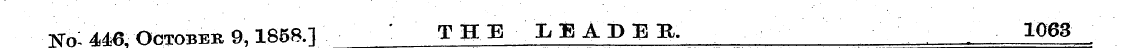 •NTo: 446, October 9,1858.] THE LEADER. ...