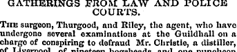 GATHERINGS FROM LAW AND POLICE COURTS. T...