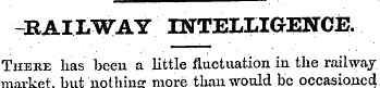 -BAILWAY INTELLIGENCE. There has been a ...
