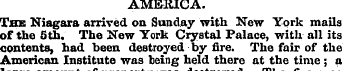 AMERICA. The Niagara arrived on Sunday w...