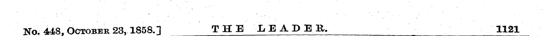 No. 448, October 23,1858.] THE LEADEB. 1...