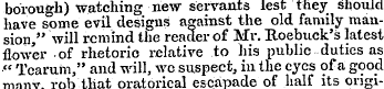 borough) watching new servants lest they...