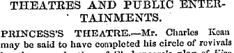 THEATRES AND PUBLIC ENTER' TAINMENTS. PR...