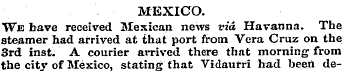 MEXICO. We have received Mexican news vi...