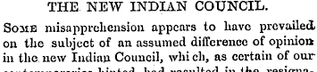 THE NEW INDIAN COUNCIL. Some misapprehen...