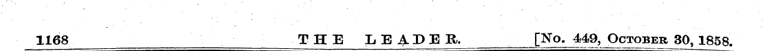 1168 THE LEADER. [No. 449, October 30, 1...