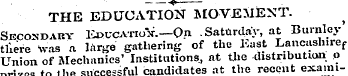 THE EDUCATION MOVEMENT. Skcondary Ei>cca...