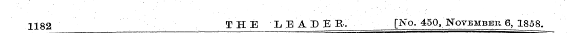 1182 THE LEADER. [No/450, November 6, 18...