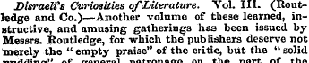 Disraeli's Curiosities of Literature. Vo...