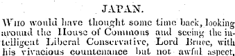 JAPAN. A\ r iio would have thought some ...