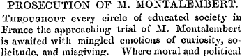 PROSECUTION OF M. MONTALEMBERT. Througho...