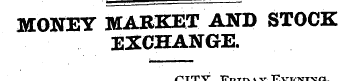 MONEY MARKET AND STOCK EXCHANGE. CITY, F...