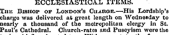 ECCLESIASTICAL ITEMS. Tuk Bishop of Lond...