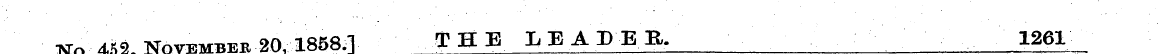 ¦ W«A*i. November 20, 1858.] THE LEAIEE....
