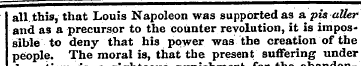 all this, that Louis Napoleon was suppor...