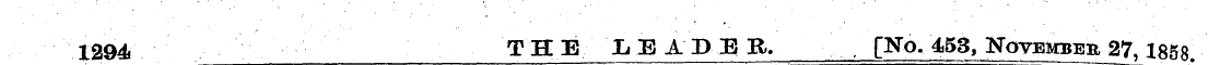 1294 '•- ., ' ¦ ¦ ¦•¦ THE LEADER. [No. 4...