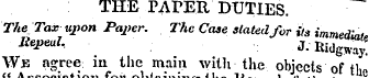 THE PAPER DUTIES. Th^Tax upon Paper. The...