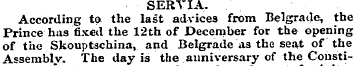 SERYIA. According to the last advices fr...