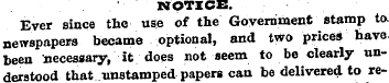 . ' NOTICE. Ever since the use of the Go...