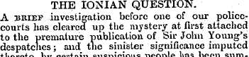 THE IONIAN QUESTION. A 3jriep investigat...