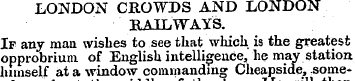 LONDON CROWDS AND LONDON RAILWAYS. If an...
