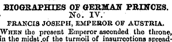 BIOGRAPHIES OF GERMAN PRINCES. No. IV.' ...