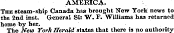 AMERICA. The steam-ship Canada has broug...