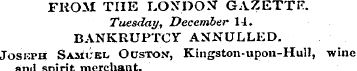 FROM THE LONDON GAZETTE. Tuesday, Decemb...
