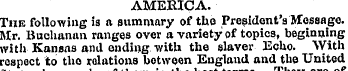 AMERICA. Tub following is a summary of t...