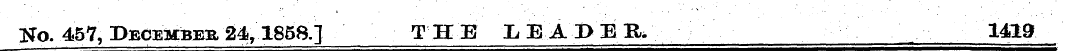 Ho. 457, December 2^ 1858.] THE LEADEB, ...