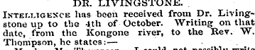 DR. LIVINGSTONE. Intelligence has been r...