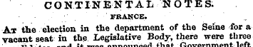 CONTINENTAIi NOTES. ¦' ¦' FRANCE. ' ¦ ¦ ...