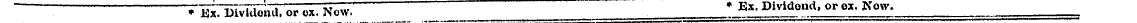 r5T5i»nd. - or«.Now. * _ E.x. Dividend, ...