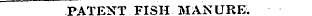 PATENT FISH MANURE.