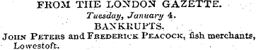 FROM THE LONDON GAZETTE. Tuesday, Januar...