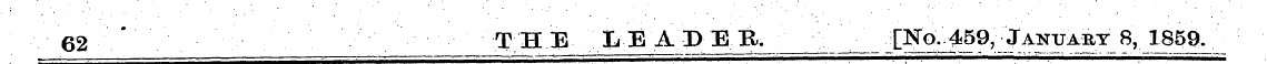 62 THE LEABEB, [No. 459, January 8, 185a