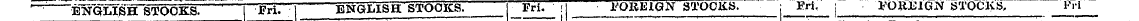 ENQLTSH STOCKS. ' JFri. "" ENGLISH STOCK...