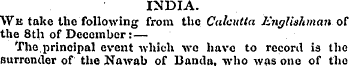 INDIA. We take the following from the Ca...