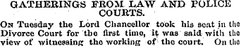 GATHERINGS FROM LAW AND POLICE COURTS. O...