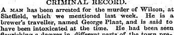 CRIMINAL RECORD. A man has been arrested...