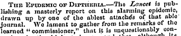 The Epidemic of Dipthkhia.—Tho Lancet is...