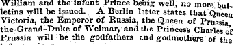 William and the infant Prince beingwell,...