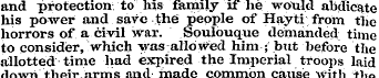 and protection to his family if he would...