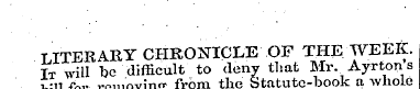 LITERARY CHRONICLE OF THE WEEK. It will ...